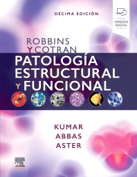 Robbins Y Cotran Patologia Estructural Y Funcional   (Incluye  E-BOOK Digital En Inglés) 10 ed